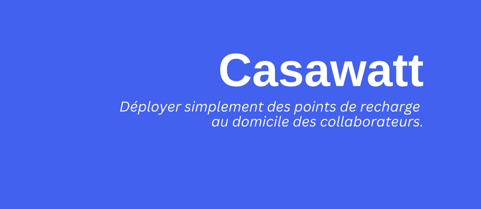 Recharger à domicile : La solution innovante de Casawatt pour les véhicules professionnels